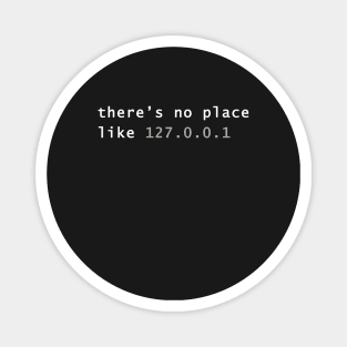 There's No Place Like Home Coding Programming Magnet